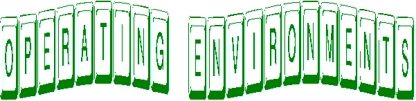 Operating Environments